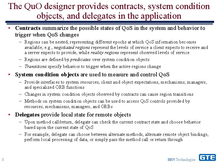 The Qu. O designer provides contracts, system condition objects, and delegates in the application