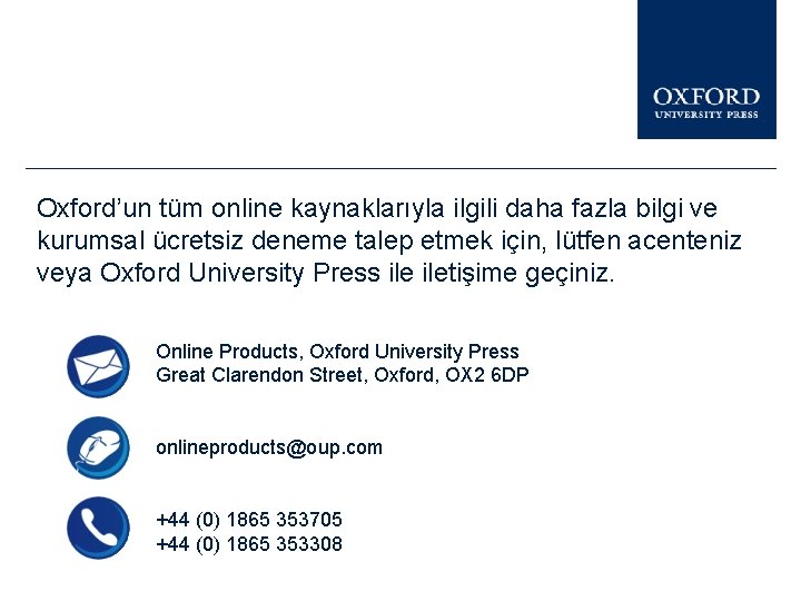 Oxford’un tüm online kaynaklarıyla ilgili daha fazla bilgi ve kurumsal ücretsiz deneme talep etmek