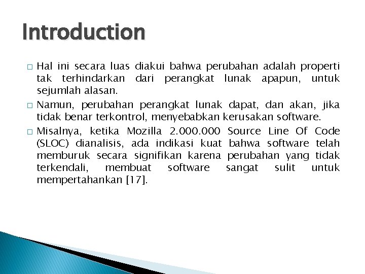 Introduction � � � Hal ini secara luas diakui bahwa perubahan adalah properti tak