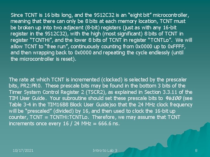 Since TCNT is 16 bits long, and the 9 S 12 C 32 is