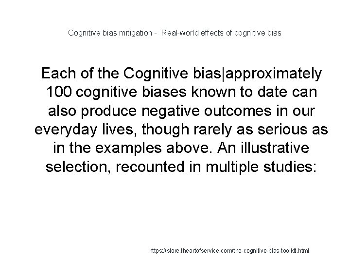 Cognitive bias mitigation - Real-world effects of cognitive bias 1 Each of the Cognitive