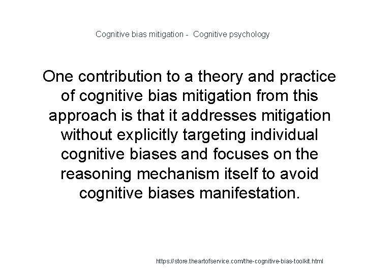 Cognitive bias mitigation - Cognitive psychology 1 One contribution to a theory and practice