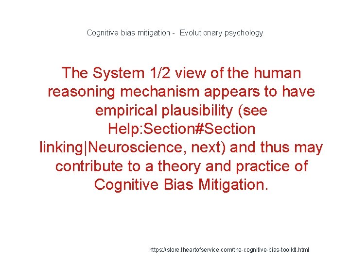 Cognitive bias mitigation - Evolutionary psychology The System 1/2 view of the human reasoning