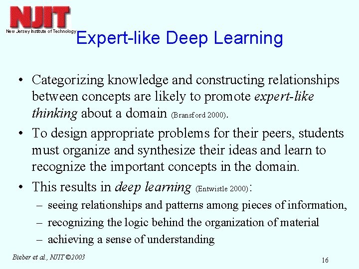 Expert-like Deep Learning • Categorizing knowledge and constructing relationships between concepts are likely to