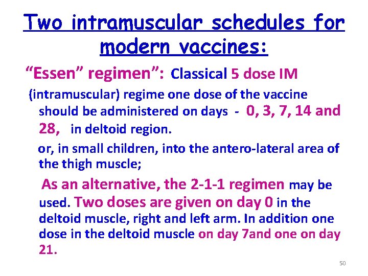 Two intramuscular schedules for modern vaccines: “Essen” regimen”: Classical 5 dose IM (intramuscular) regime