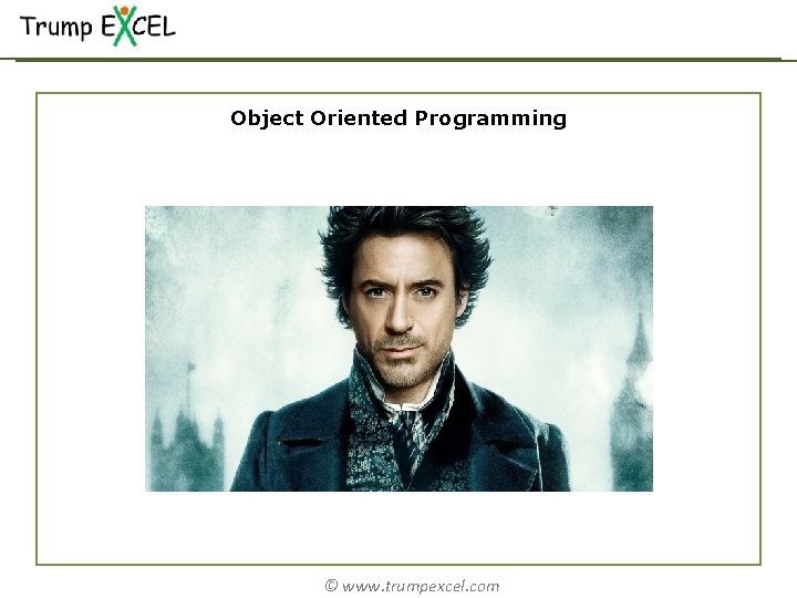 Object Oriented Programming © www. trumpexcel. com 