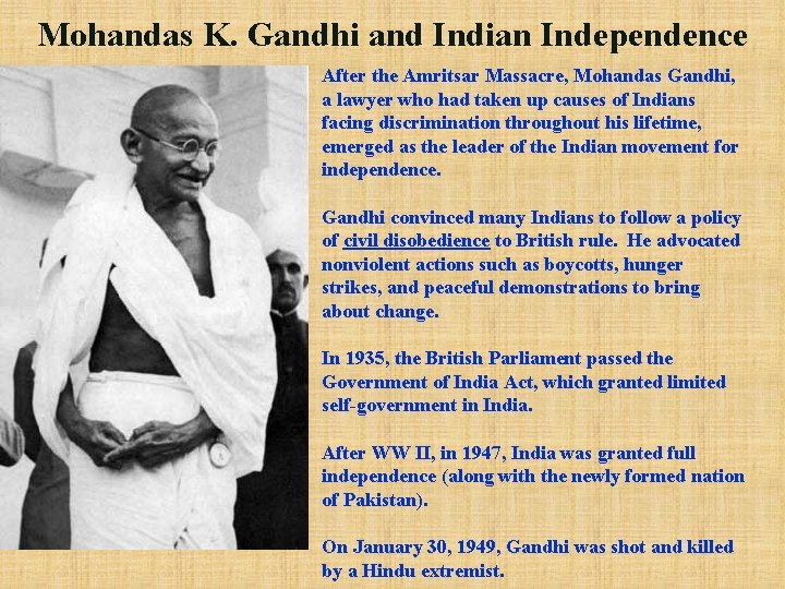 Mohandas K. Gandhi and Indian Independence After the Amritsar Massacre, Mohandas Gandhi, a lawyer