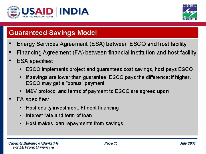 Guaranteed Savings Model • • • Energy Services Agreement (ESA) between ESCO and host