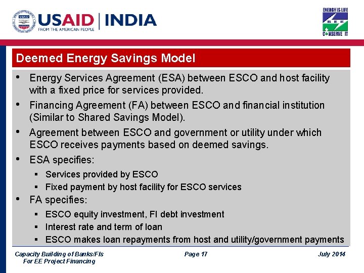 Deemed Energy Savings Model • Energy Services Agreement (ESA) between ESCO and host facility