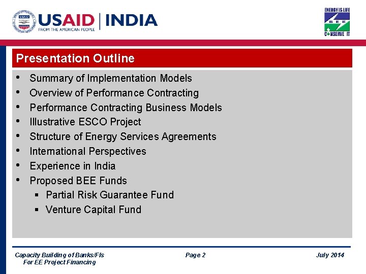 Presentation Outline • • Summary of Implementation Models Overview of Performance Contracting Business Models