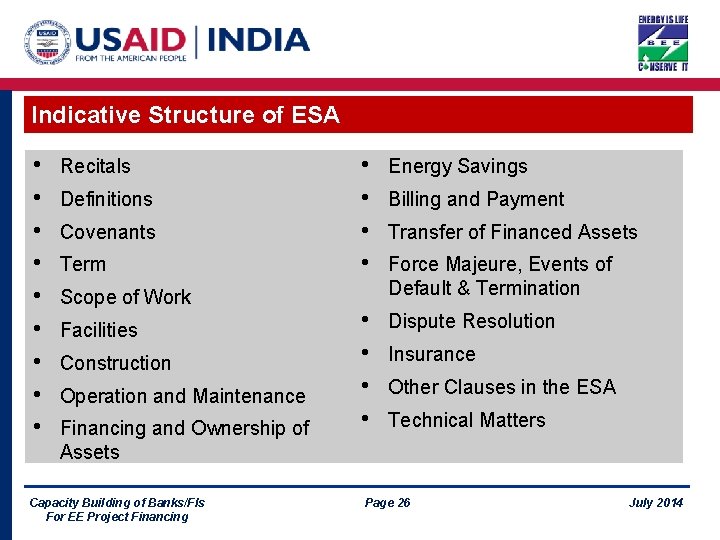 Indicative Structure of ESA • • • Recitals Definitions Covenants Term Scope of Work