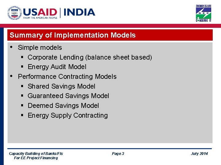 Summary of Implementation Models • • Simple models § Corporate Lending (balance sheet based)