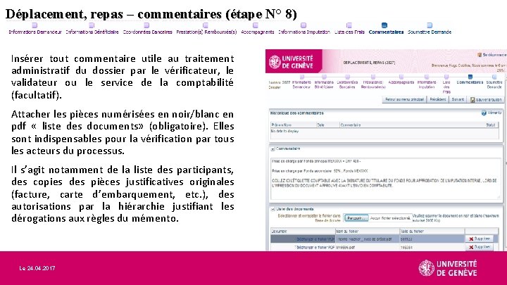 Déplacement, repas – commentaires (étape N° 8) Insérer tout commentaire utile au traitement administratif