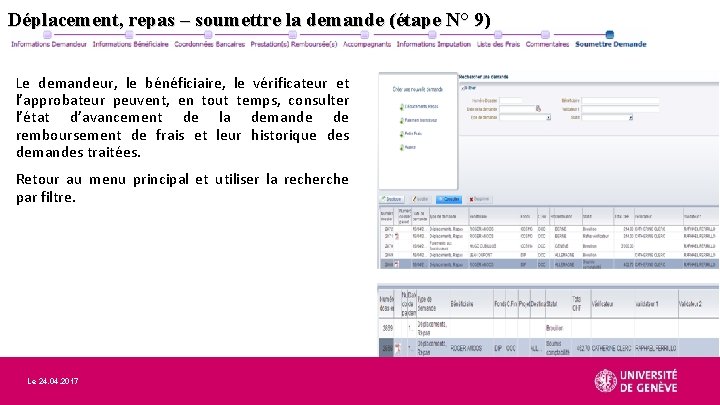 Déplacement, repas – soumettre la demande (étape N° 9) Le demandeur, le bénéficiaire, le