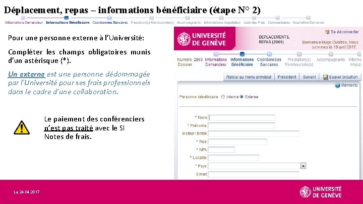 Déplacement, repas – informations bénéficiaire (étape N° 2) Pour une personne externe à l’Université: