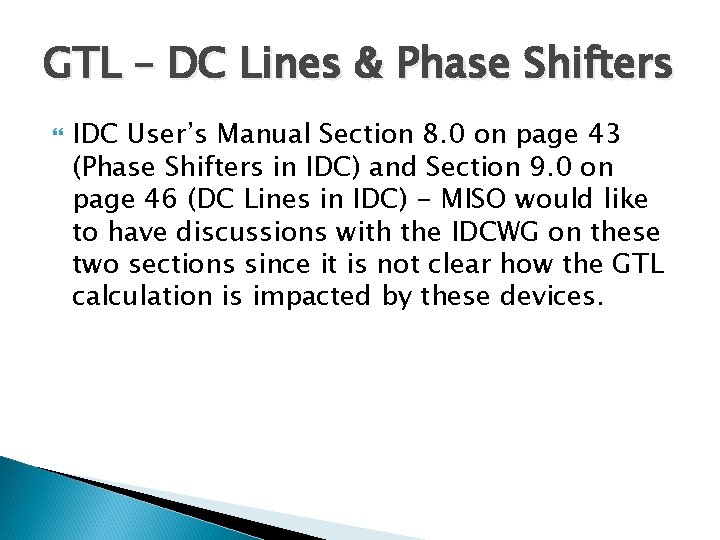 GTL – DC Lines & Phase Shifters IDC User’s Manual Section 8. 0 on