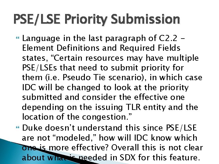 PSE/LSE Priority Submission Language in the last paragraph of C 2. 2 Element Definitions