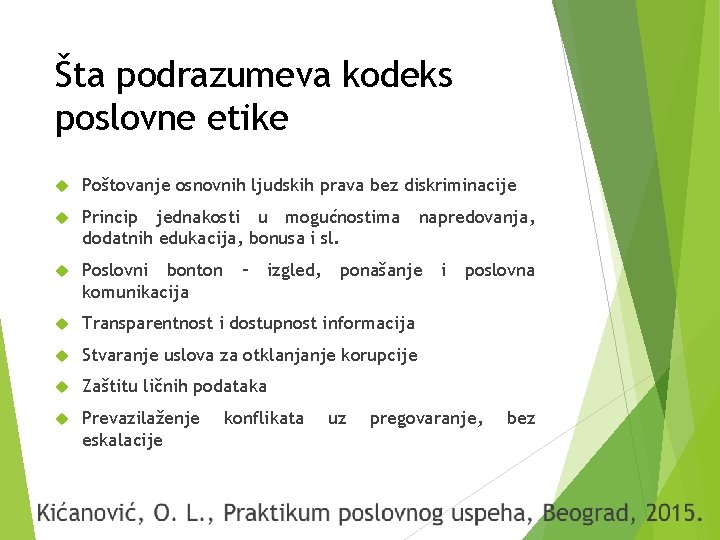 Šta podrazumeva kodeks poslovne etike Poštovanje osnovnih ljudskih prava bez diskriminacije Princip jednakosti u