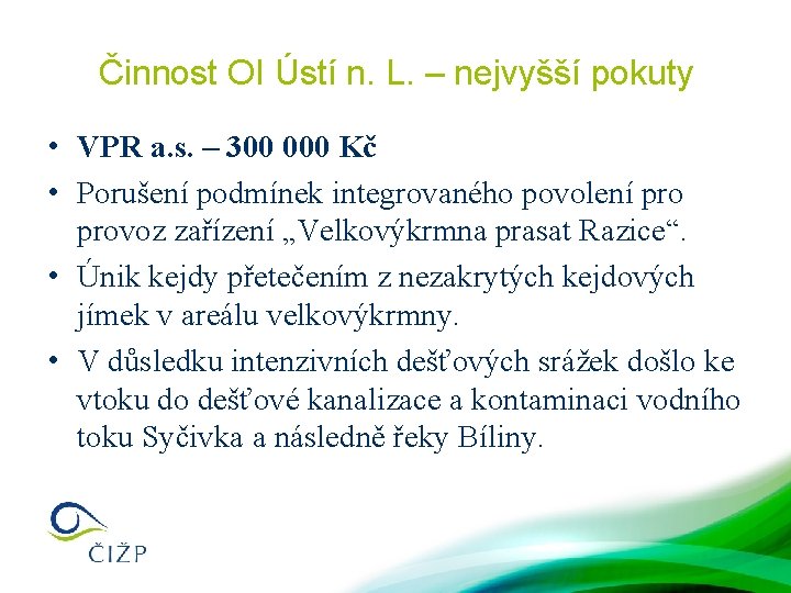 Činnost OI Ústí n. L. – nejvyšší pokuty • VPR a. s. – 300