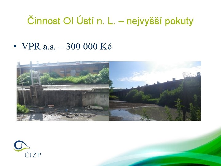 Činnost OI Ústí n. L. – nejvyšší pokuty • VPR a. s. – 300