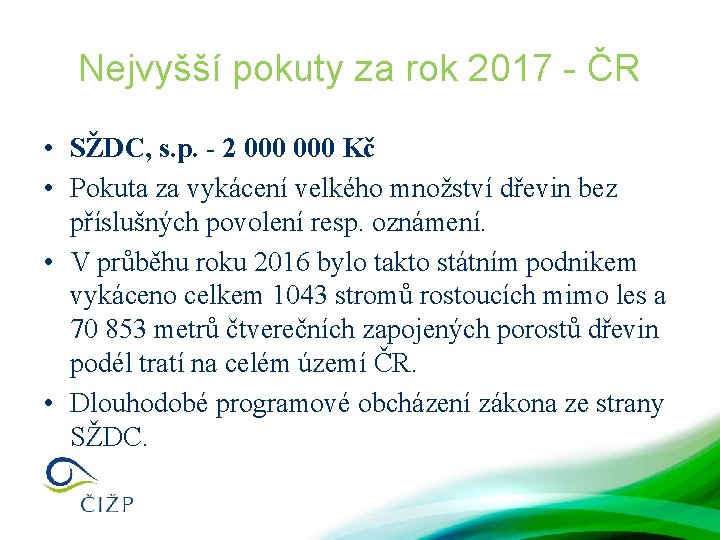 Nejvyšší pokuty za rok 2017 - ČR • SŽDC, s. p. - 2 000