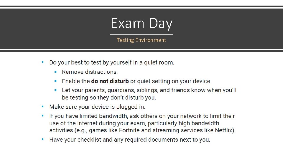 Exam Day Testing Environment 