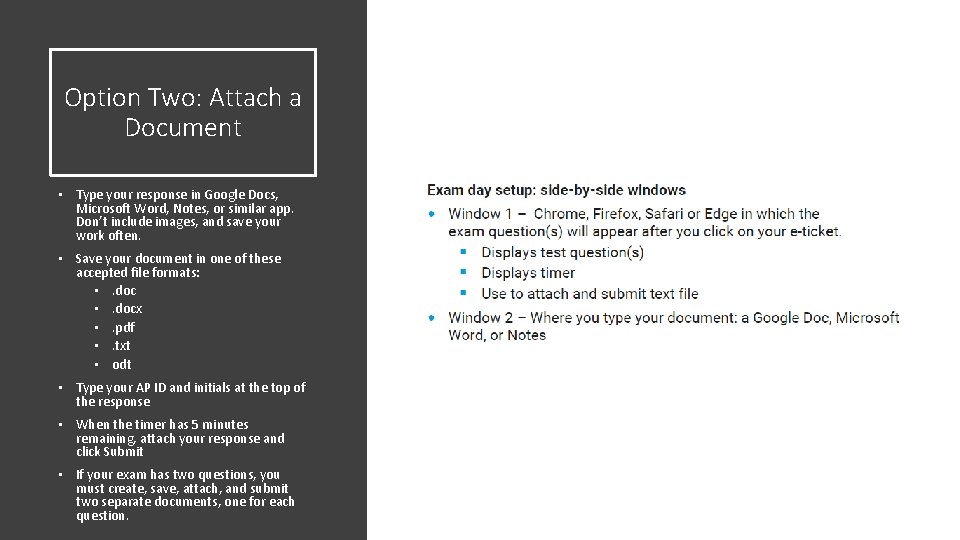 Option Two: Attach a Document • Type your response in Google Docs, Microsoft Word,
