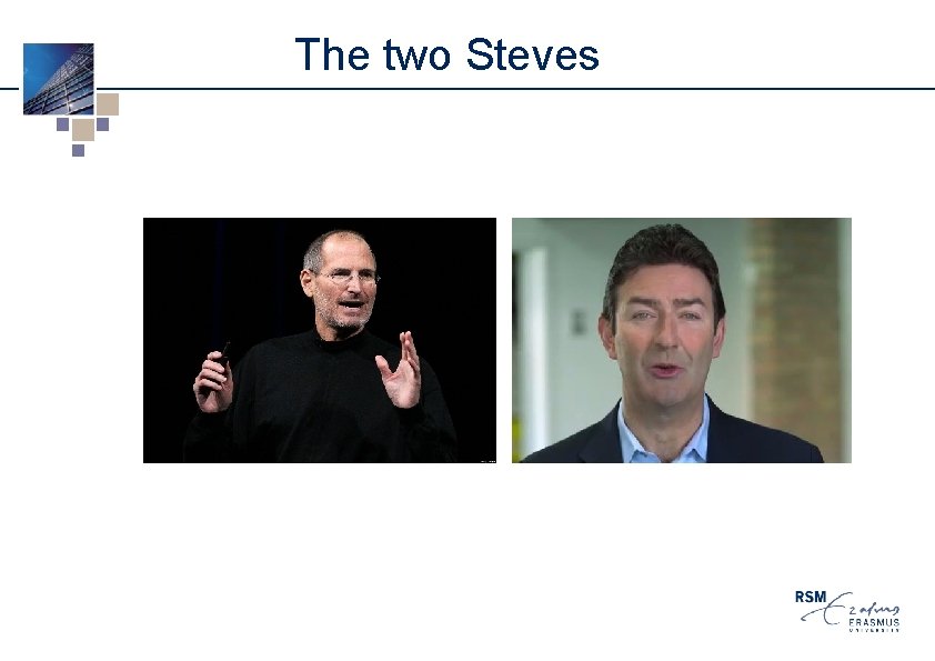 The two Steves 