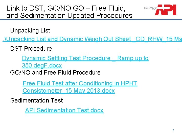 Schlumberger Confidential Link to DST, GO/NO GO – Free Fluid, and Sedimentation Updated Procedures