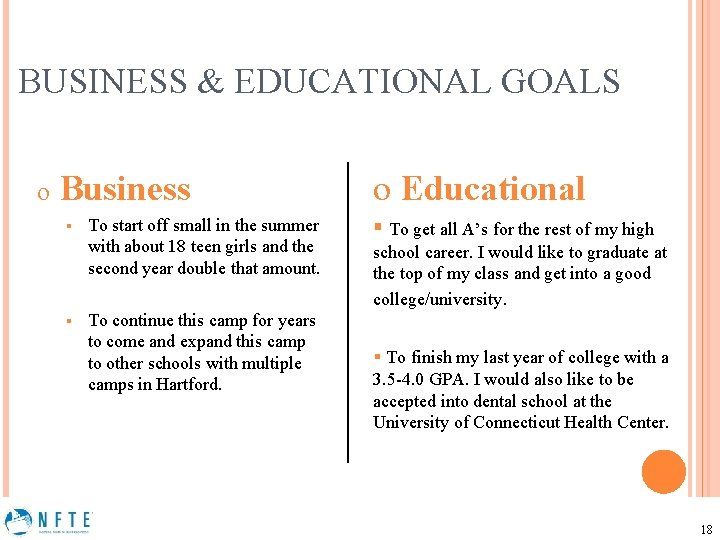 BUSINESS & EDUCATIONAL GOALS o Business § § To start off small in the