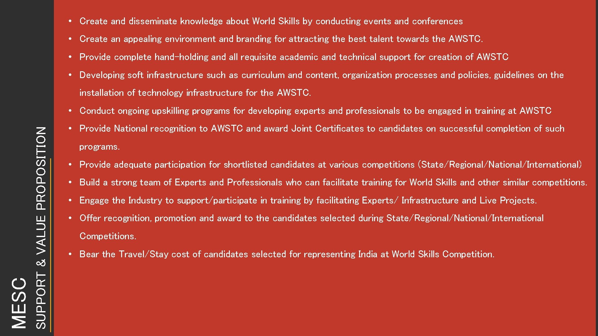  • Create and disseminate knowledge about World Skills by conducting events and conferences