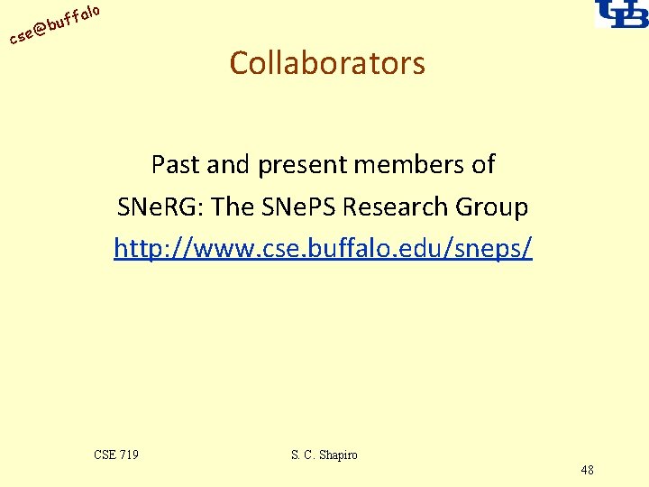 alo uff b @ cse Collaborators Past and present members of SNe. RG: The