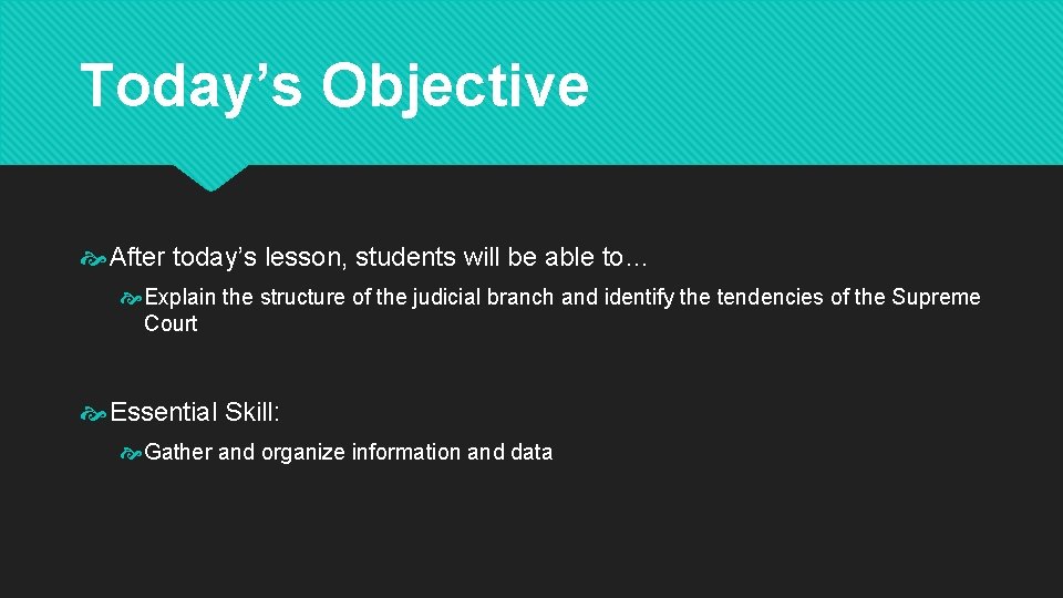 Today’s Objective After today’s lesson, students will be able to… Explain the structure of