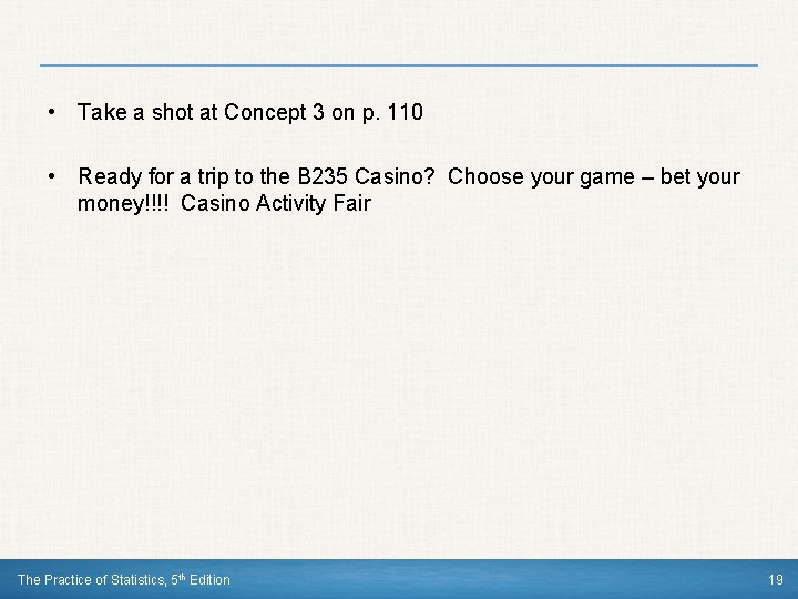  • Take a shot at Concept 3 on p. 110 • Ready for