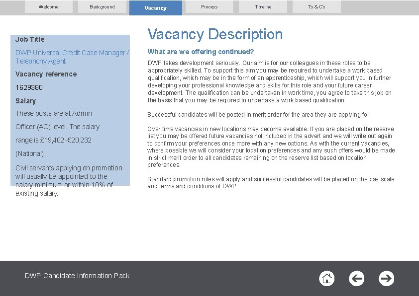 Welcome Background Job Title DWP Universal Credit Case Manager / Telephony Agent Vacancy Process