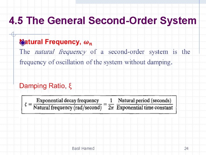 4. 5 The General Second-Order System Basil Hamed 24 