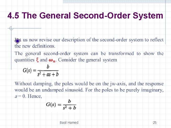 4. 5 The General Second-Order System Basil Hamed 25 