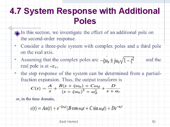 4. 7 System Response with Additional Poles or, in the time domain, Basil Hamed