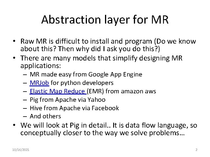 Abstraction layer for MR • Raw MR is difficult to install and program (Do Abstraction layer for MR • Raw MR is difficult to install and program (Do