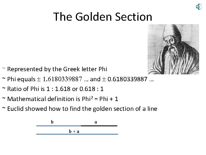 The Golden Section ~ Represented by the Greek letter Phi ~ Phi equals ±