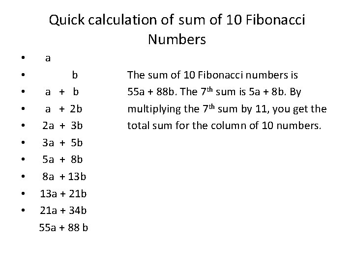 Quick calculation of sum of 10 Fibonacci Numbers • • • a b a