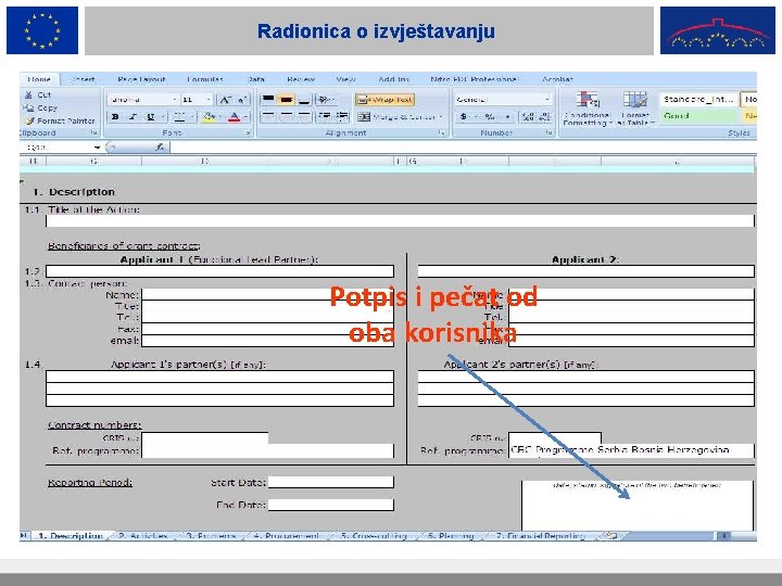 Radionica o izvještavanju Potpis i pečat od oba korisnika 