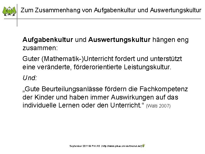 Zum Zusammenhang von Aufgabenkultur und Auswertungskultur hängen eng zusammen: Guter (Mathematik-)Unterricht fordert und unterstützt