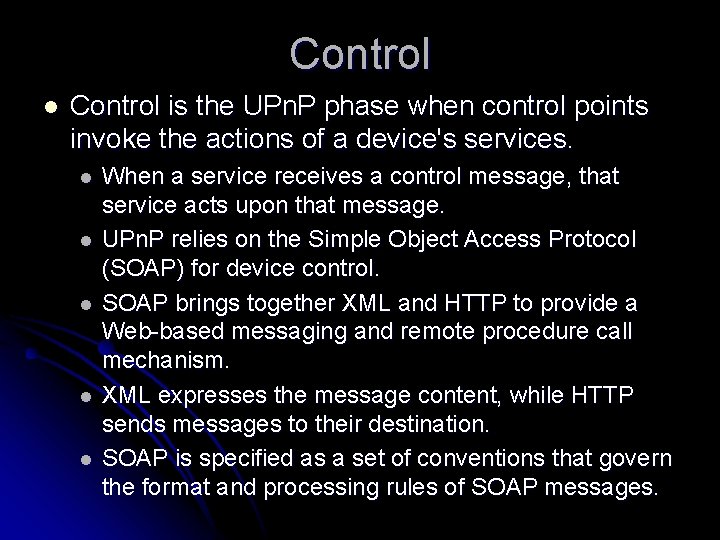 Control l Control is the UPn. P phase when control points invoke the actions