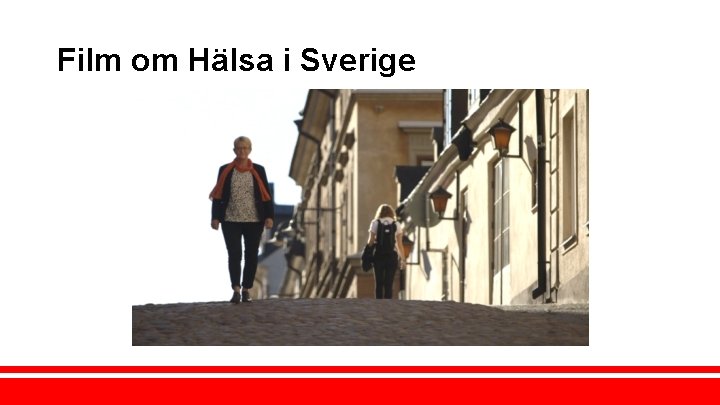Film om Hälsa i Sverige 