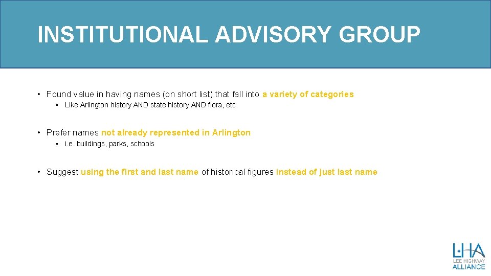 INSTITUTIONAL ADVISORY GROUP • Found value in having names (on short list) that fall