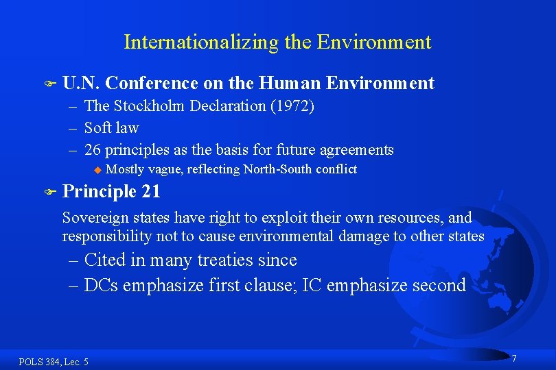 Internationalizing the Environment F U. N. Conference on the Human Environment – The Stockholm