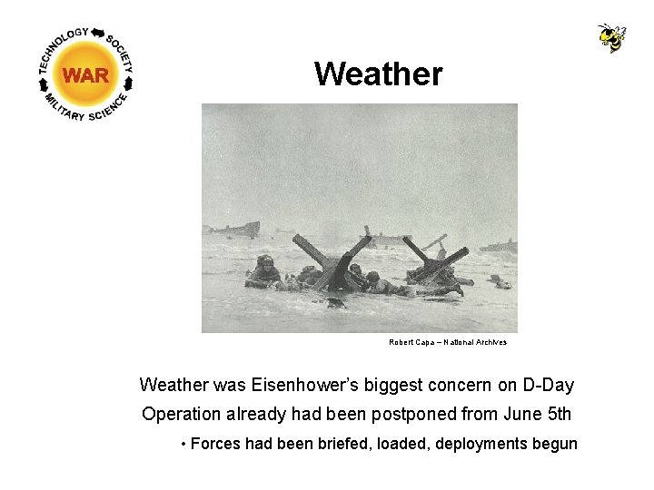 Weather Robert Capa – National Archives Weather was Eisenhower’s biggest concern on D-Day Operation