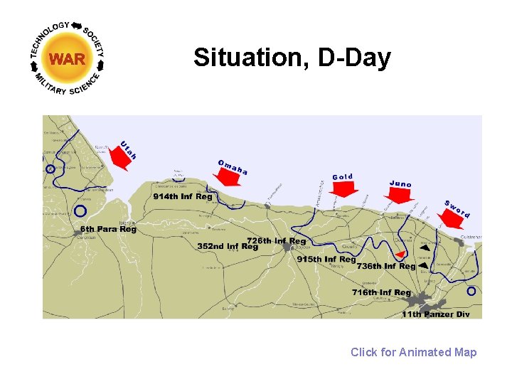Situation, D-Day Click for Animated Map 