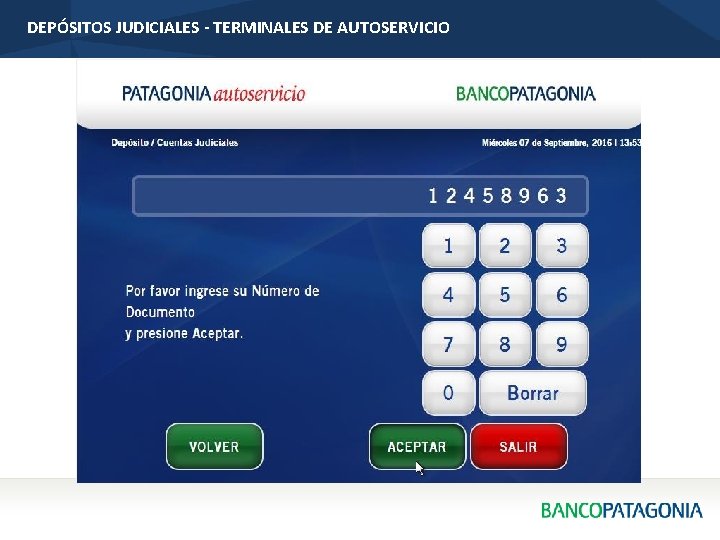 DEPÓSITOS JUDICIALES - TERMINALES DE AUTOSERVICIO 